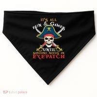It's All Fun & Games Until Someone Needs An Eyepatch Pirate Skull USA-Made Doggie Bandana thumb 0