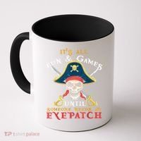 It's All Fun & Games Until Someone Needs An Eyepatch Pirate Skull Coffee Mug thumb 0