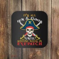 It's All Fun & Games Until Someone Needs An Eyepatch Pirate Skull Coaster thumb 0