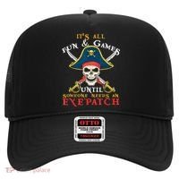 It's All Fun & Games Until Someone Needs An Eyepatch Pirate Skull Hat thumb 0
