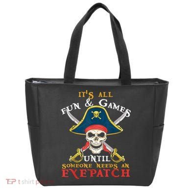 It's All Fun & Games Until Someone Needs An Eyepatch Pirate Skull Tote Bag