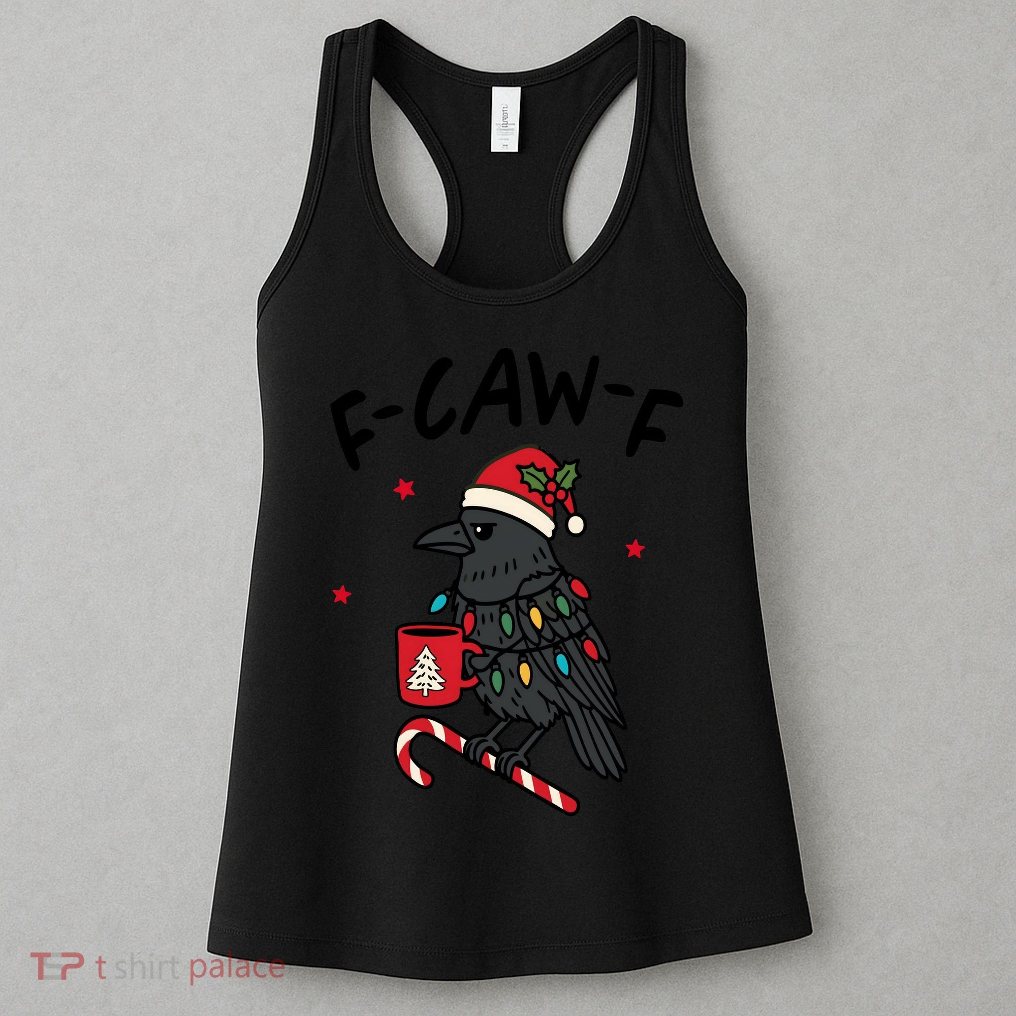 It’s An F-Caw-F Kind Of Christmas Crow Xmas Women's Tank Top