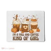 I'm A Fall And Coffee Kind Of Girl Mousepad thumb 0