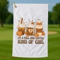 I'm A Fall And Coffee Kind Of Girl Golf Towel thumb 1