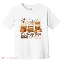 I'm A Fall And Coffee Kind Of Girl Toddler T-Shirt thumb 0
