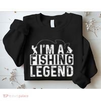 IM A Fishing Legend Fisherman Fish Lover Angling Sweatshirt thumb 2