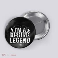 IM A Fishing Legend Fisherman Fish Lover Angling Button thumb 0