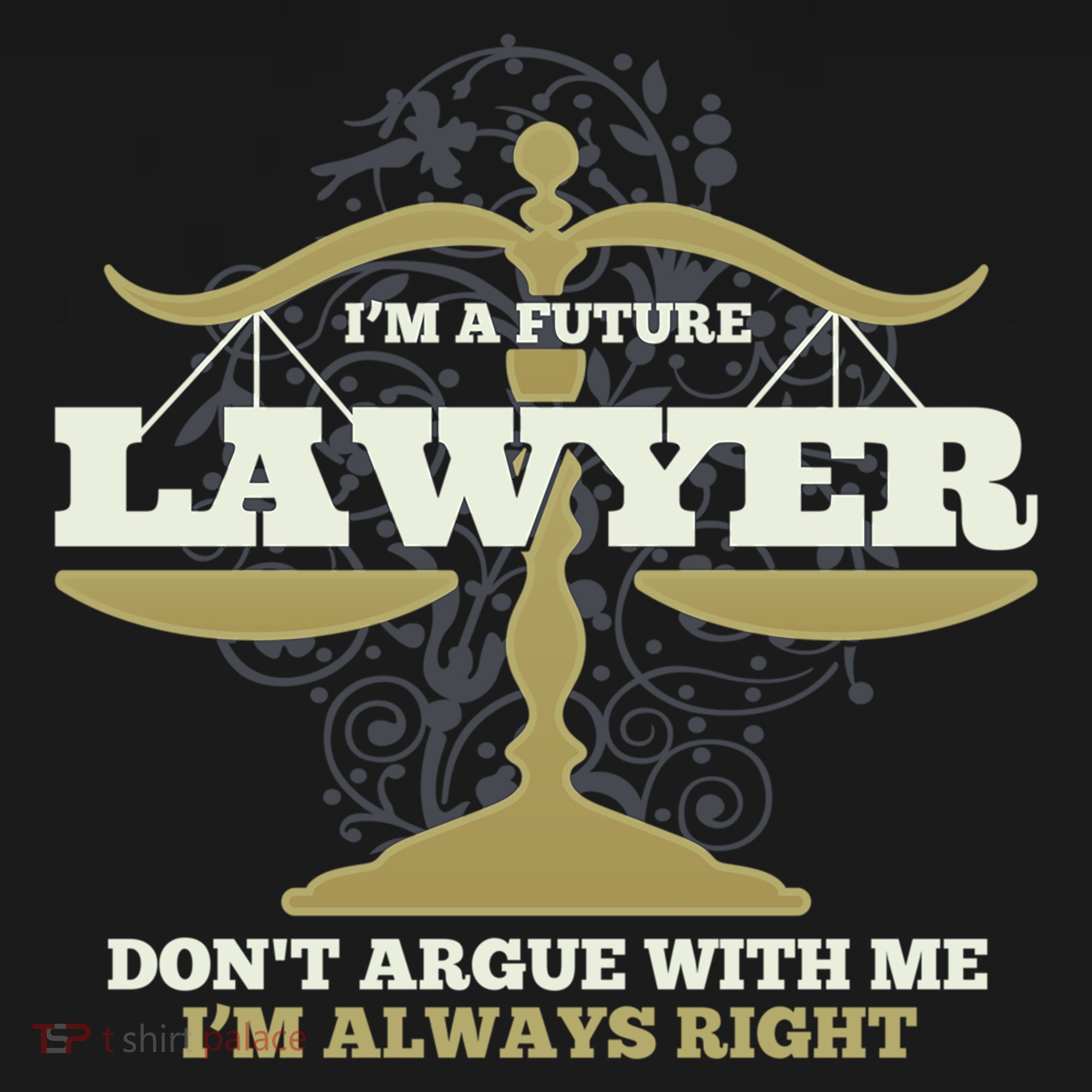 IM A Future Lawyer DonT Argue With Me IM Always Right Cool Gift Women's Hoodie