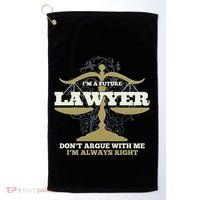 IM A Future Lawyer DonT Argue With Me IM Always Right Cool Gift Golf Towel thumb 0