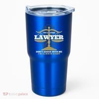 IM A Future Lawyer DonT Argue With Me IM Always Right Cool Gift Tumbler thumb 0