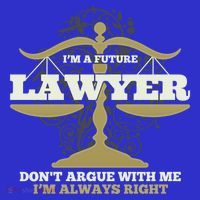 IM A Future Lawyer DonT Argue With Me IM Always Right Cool Gift Baby Bodysuit thumb 2