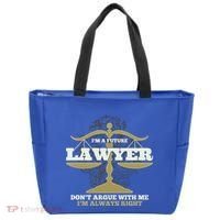 IM A Future Lawyer DonT Argue With Me IM Always Right Cool Gift Tote Bag thumb 0