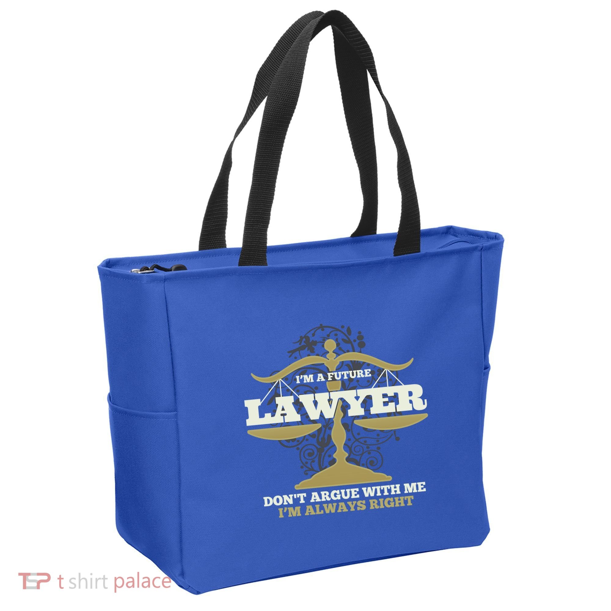 IM A Future Lawyer DonT Argue With Me IM Always Right Cool Gift Tote Bag