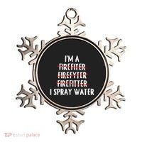 IM A Firefighter I Spray Water Funny Fire Firefighting Gift Ornament thumb 0