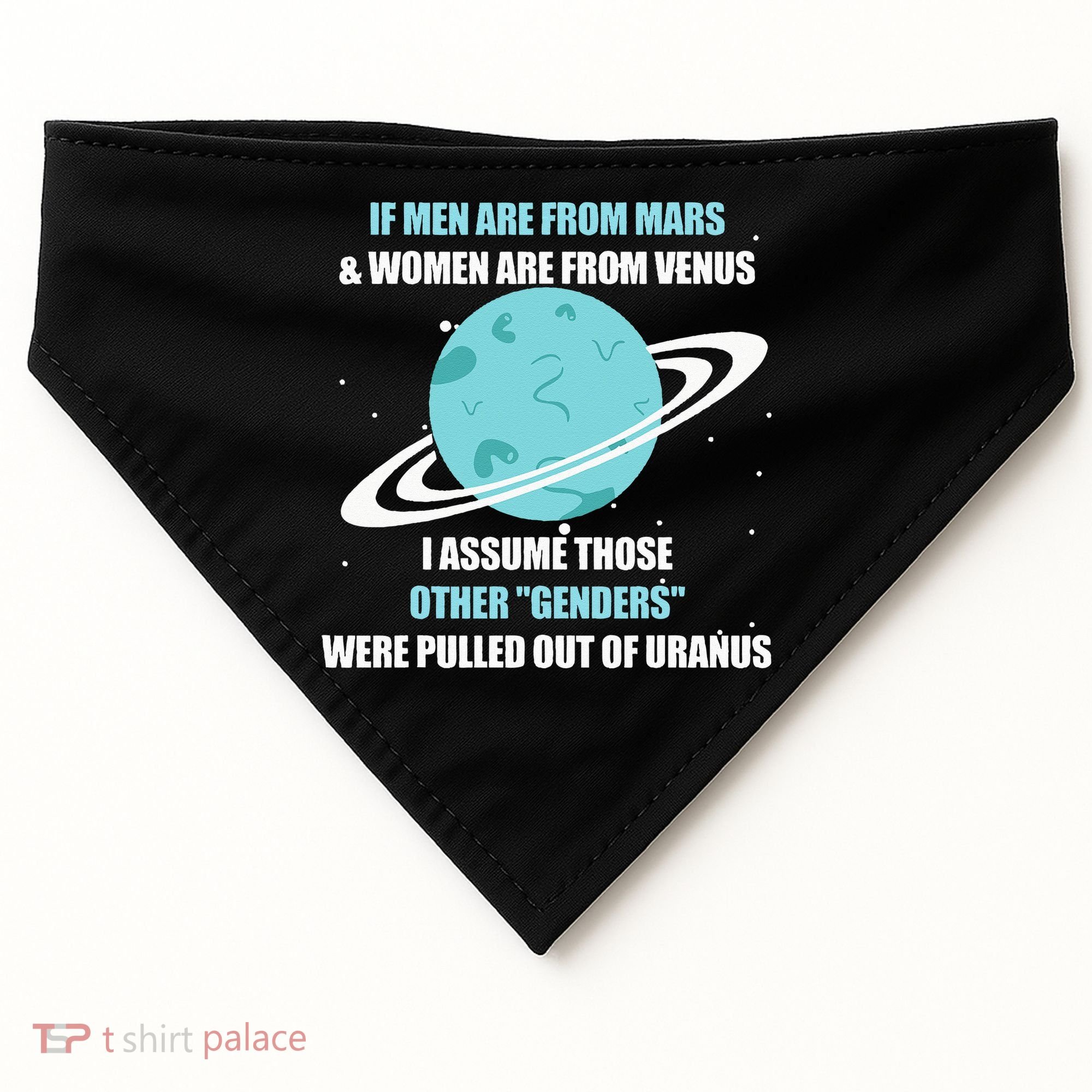 If Are From Mars And Women Are From Venus I Assume Those USA-Made Doggie Bandana
