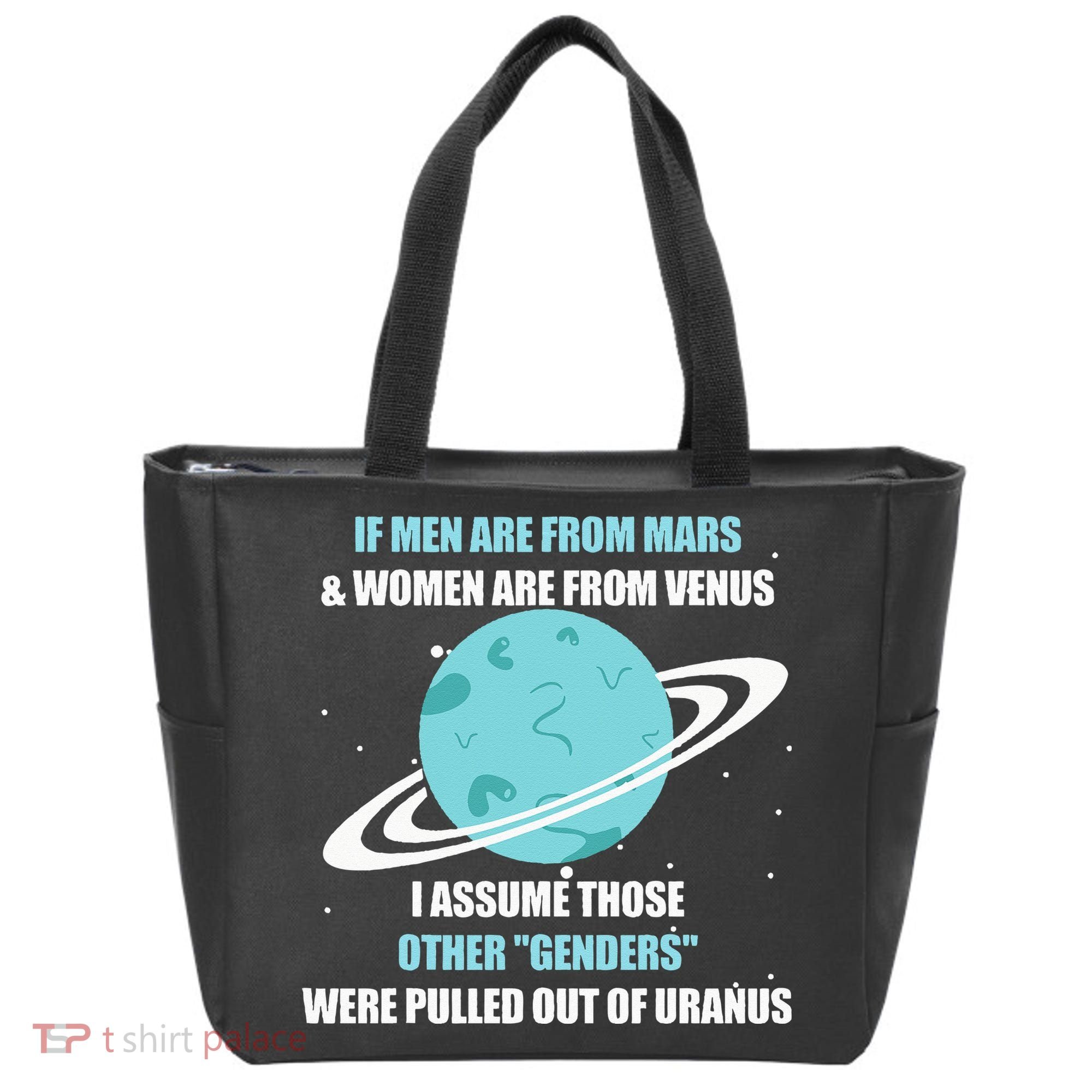 If Are From Mars And Women Are From Venus I Assume Those Tote Bag