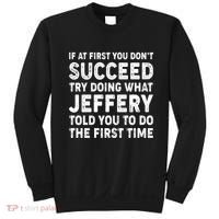 If At First You Dont Succeed Custom Name Personalized Text Sweatshirt thumb 0