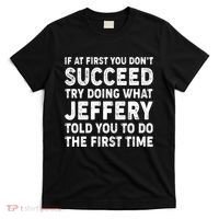 If At First You Dont Succeed Custom Name Personalized Text T-Shirt thumb 0