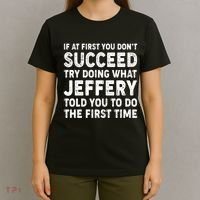 If At First You Dont Succeed Custom Name Personalized Text T-Shirt thumb 4