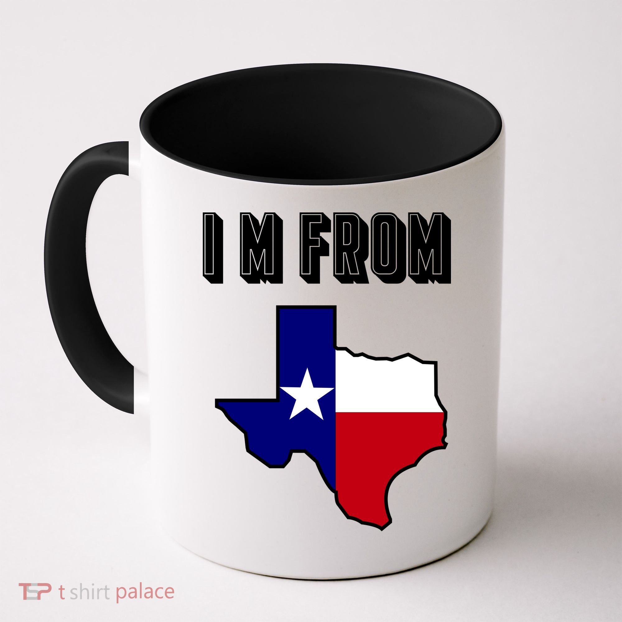I Am From Texas Coffee Mug