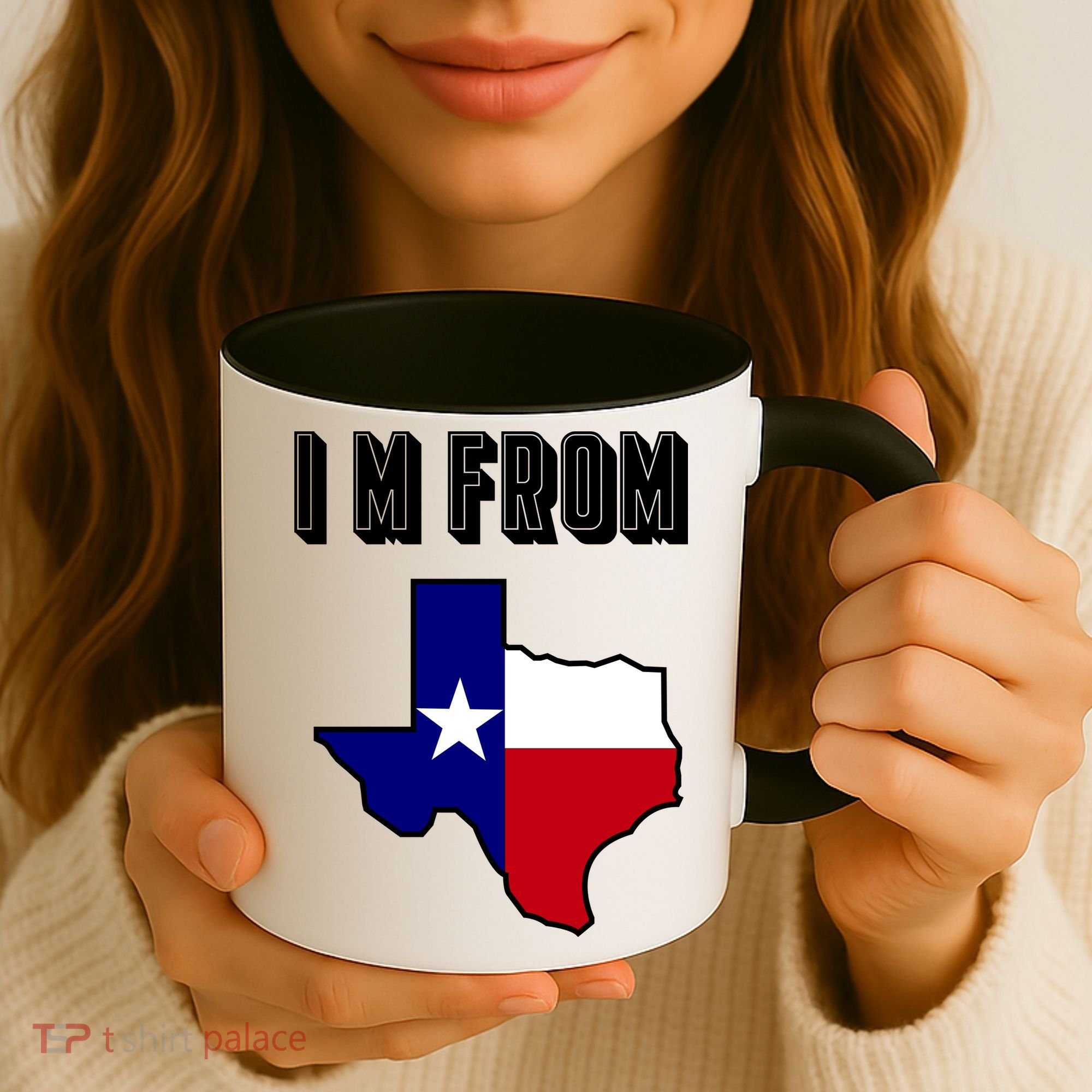 I Am From Texas Coffee Mug