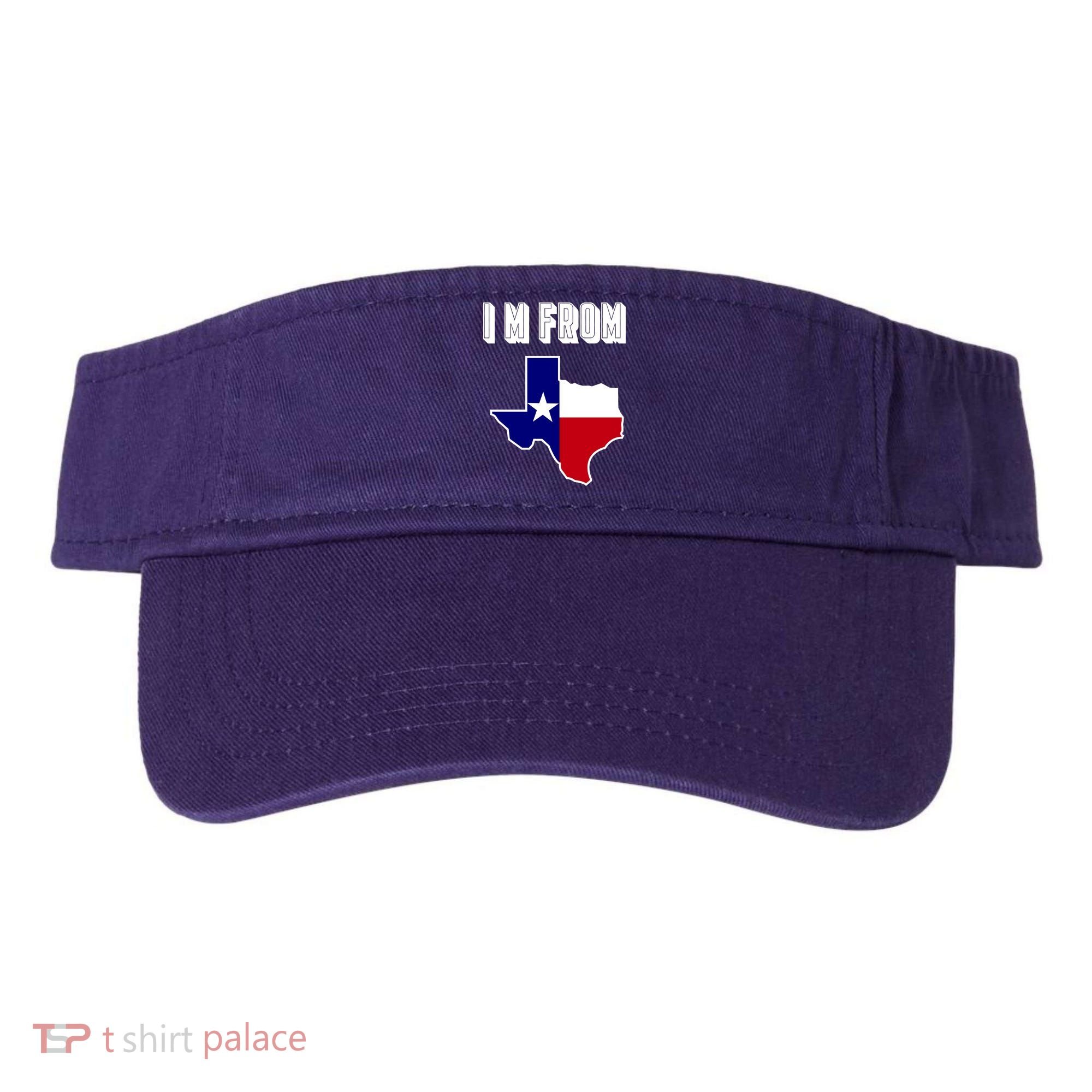 I Am From Texas Visor