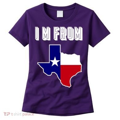 I Am From Texas Women's T-Shirt