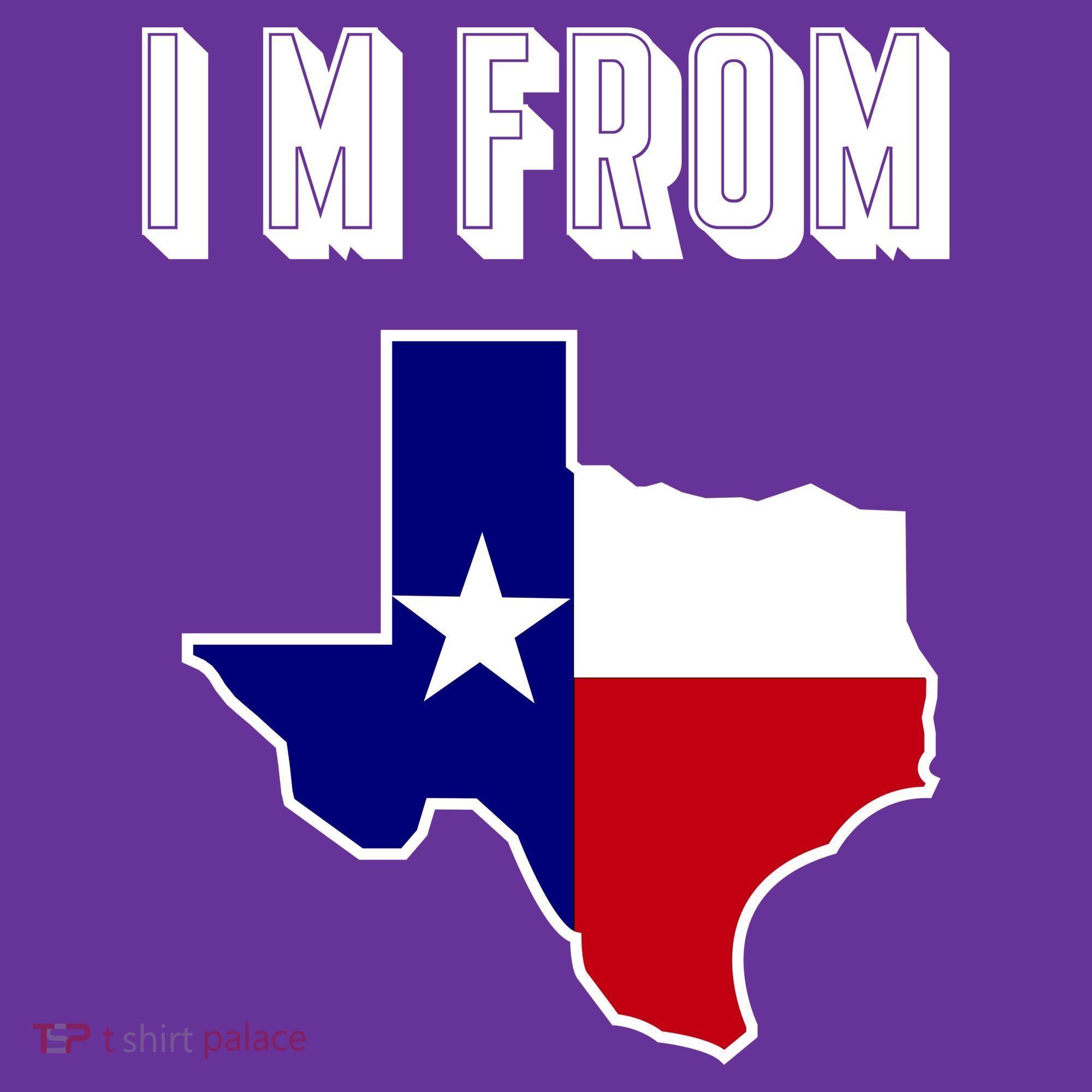 I Am From Texas Women's T-Shirt