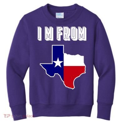 I Am From Texas Kids Sweatshirt