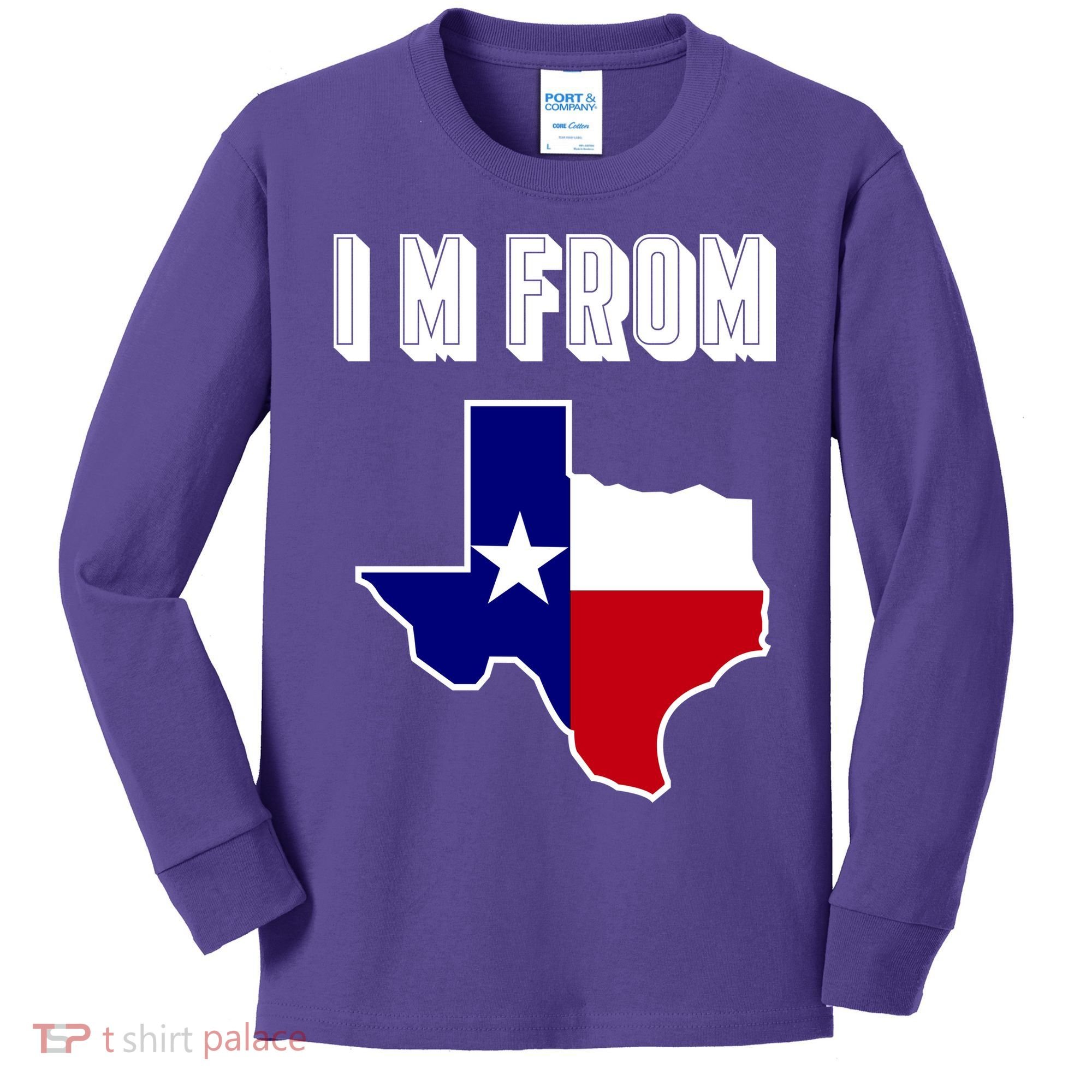 I Am From Texas Kids Long Sleeve Shirt