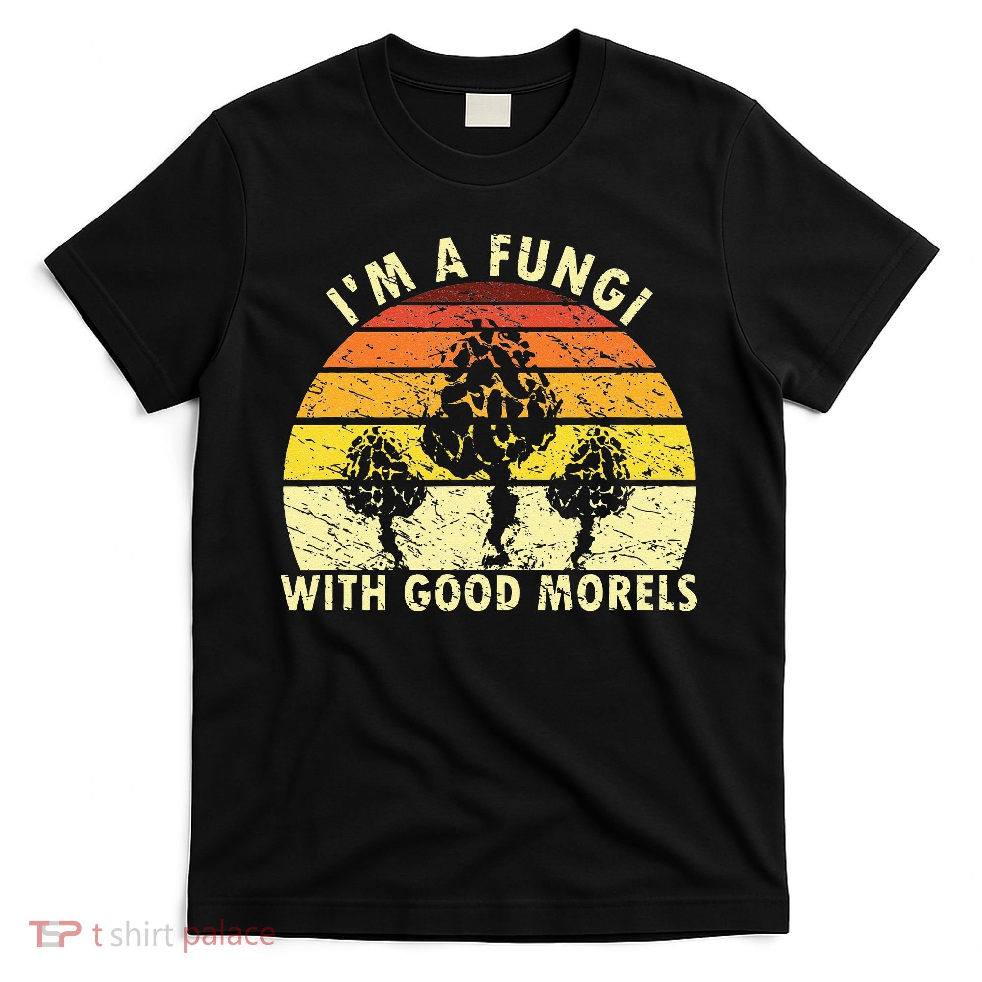 I'm A Fungi Funny Mushroom Foraging Retro FungiHunter T-Shirt