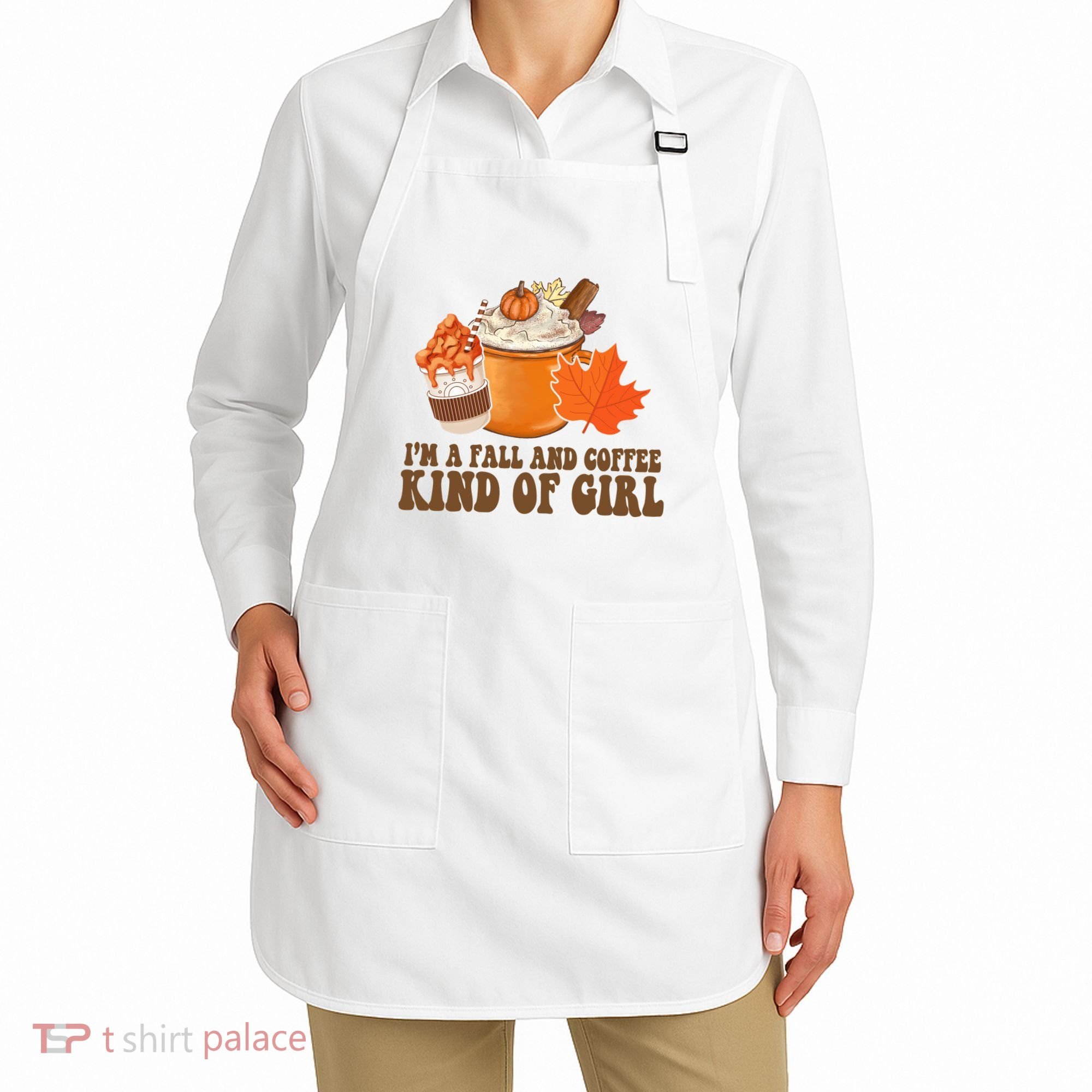 Im A Fall And Coffee Kind Of Girl Cute Apron