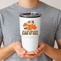 Im A Fall And Coffee Kind Of Girl Cute Tumbler thumb 2