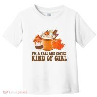 Im A Fall And Coffee Kind Of Girl Cute Toddler T-Shirt thumb 0