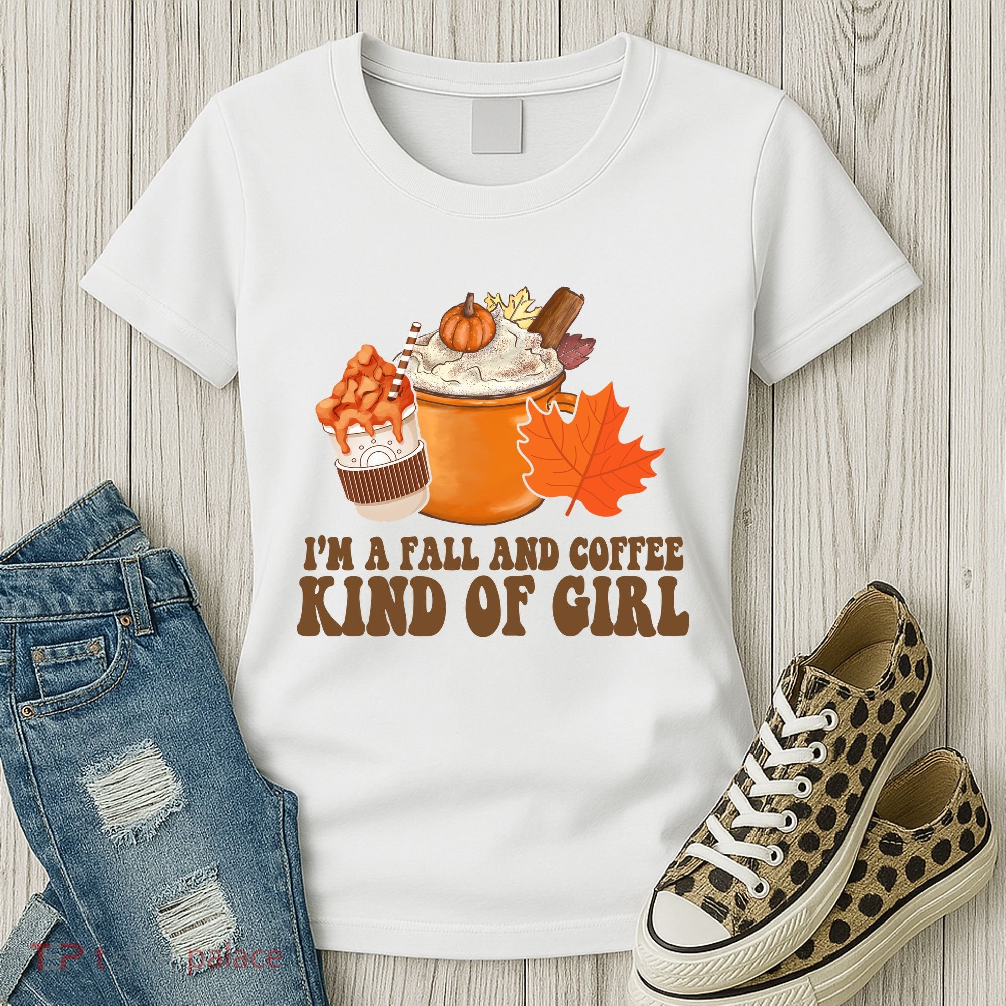 Im A Fall And Coffee Kind Of Girl Cute Women's T-Shirt
