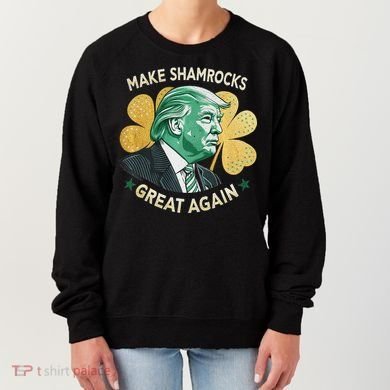Irish American Funny Make St. Patrick’S Day Great Again Women's Sweatshirt