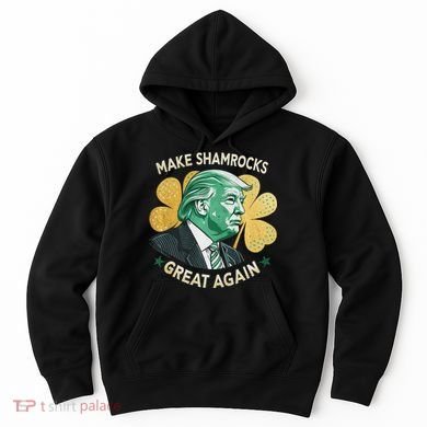 Irish American Funny Make St. Patrick’S Day Great Again Hoodie