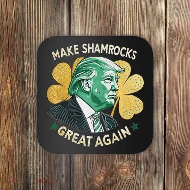 Irish American Funny Make St. Patrick’S Day Great Again Coaster