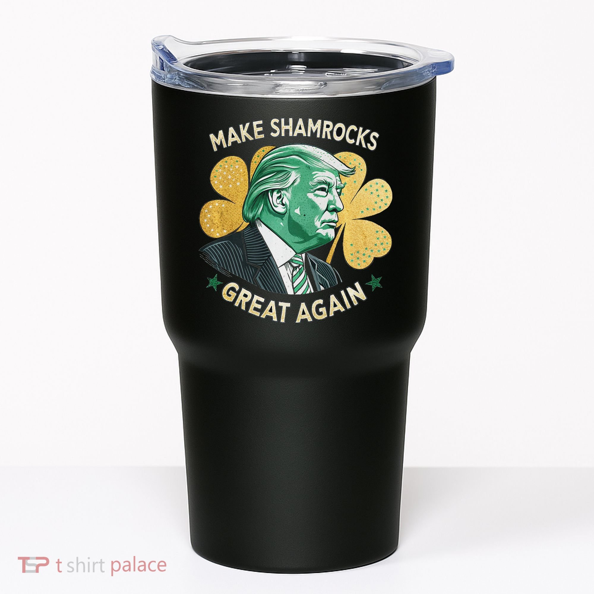 Irish American Funny Make St. Patrick’S Day Great Again Tumbler