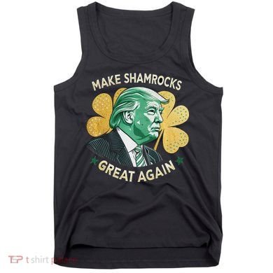 Irish American Funny Make St. Patrick’S Day Great Again Tank Top