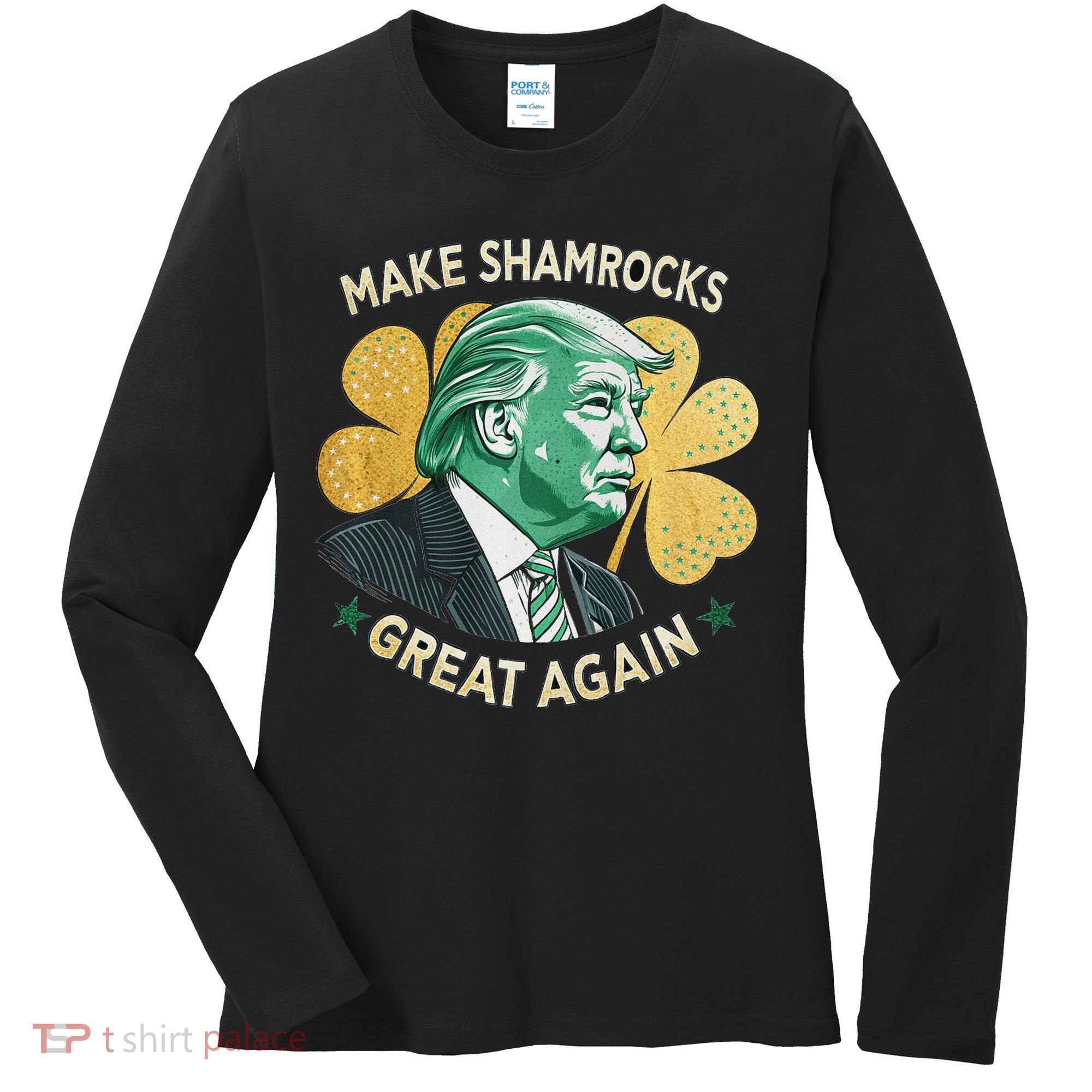Irish American Funny Make St. Patrick’S Day Great Again Women's Long Sleeve Shirt