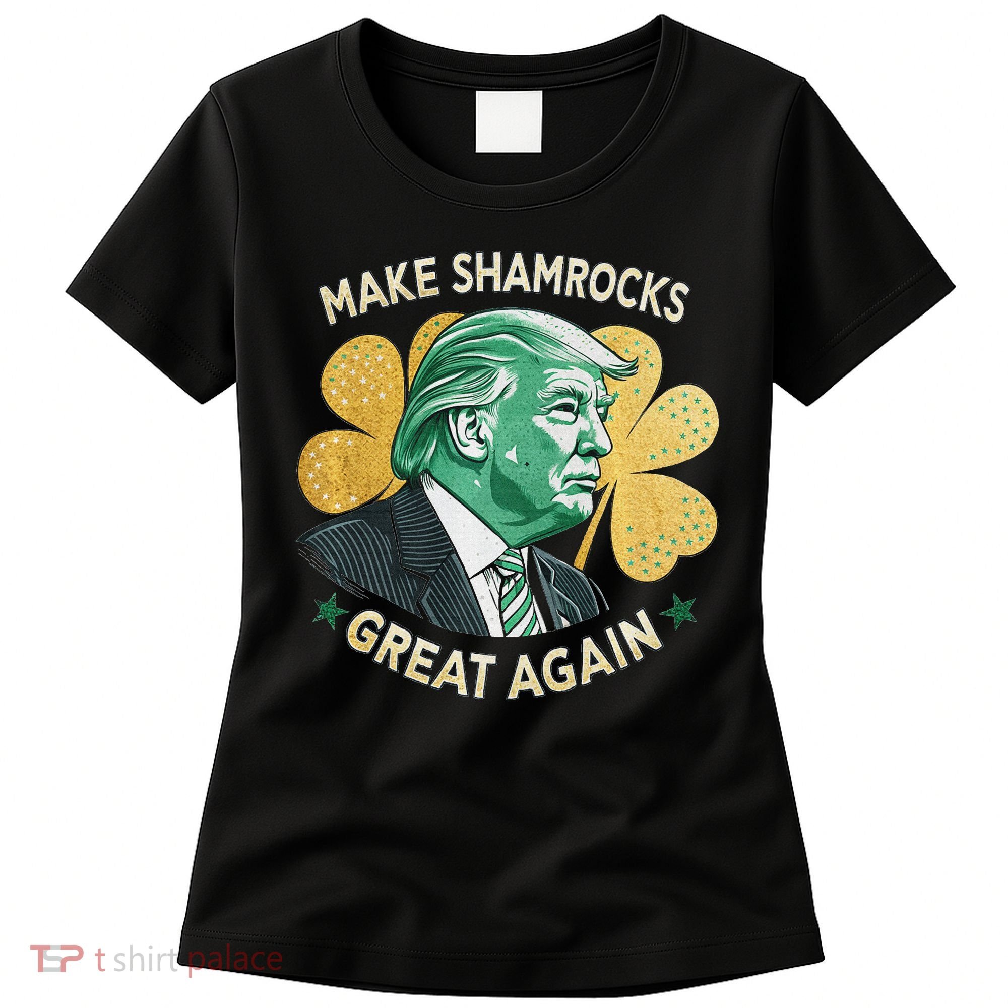Irish American Funny Make St. Patrick’S Day Great Again Women's T-Shirt