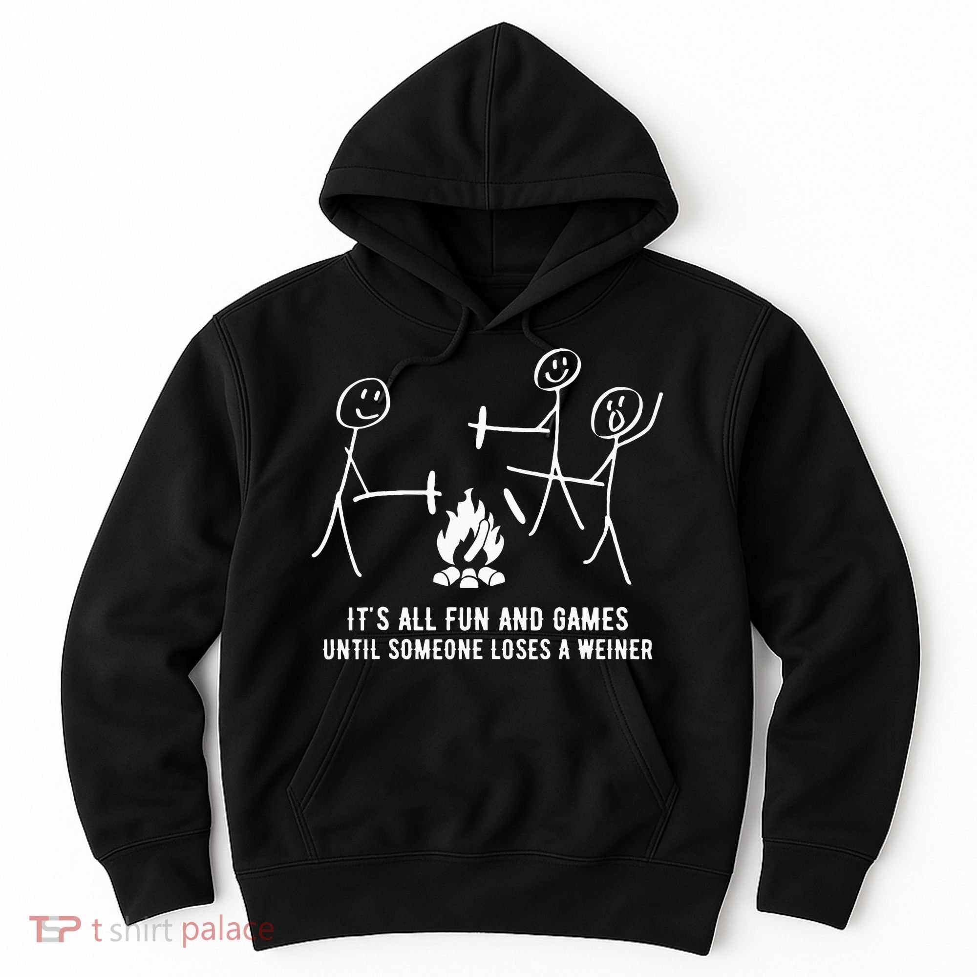 ItS All Fun And Games Until Someone Lose A Weiner Hoodie
