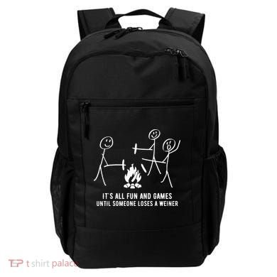 ItS All Fun And Games Until Someone Lose A Weiner Backpack