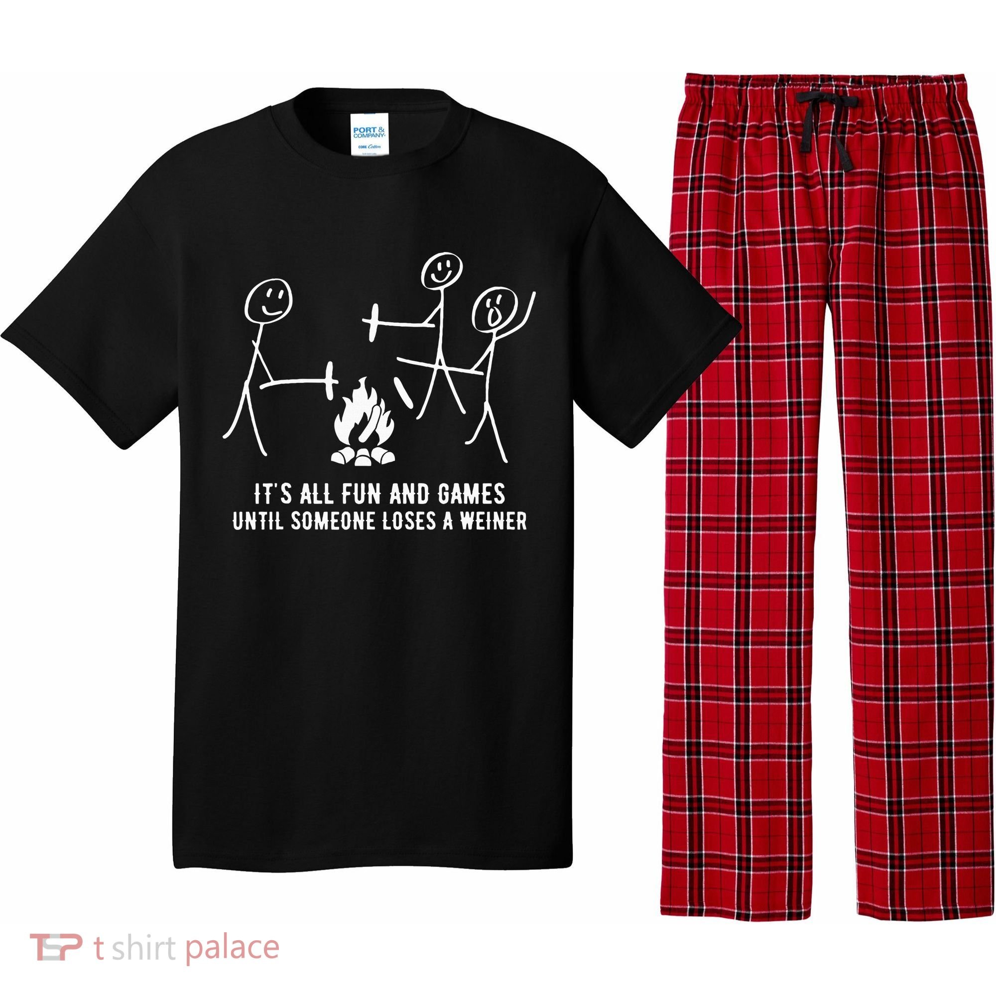ItS All Fun And Games Until Someone Lose A Weiner Pajama Set