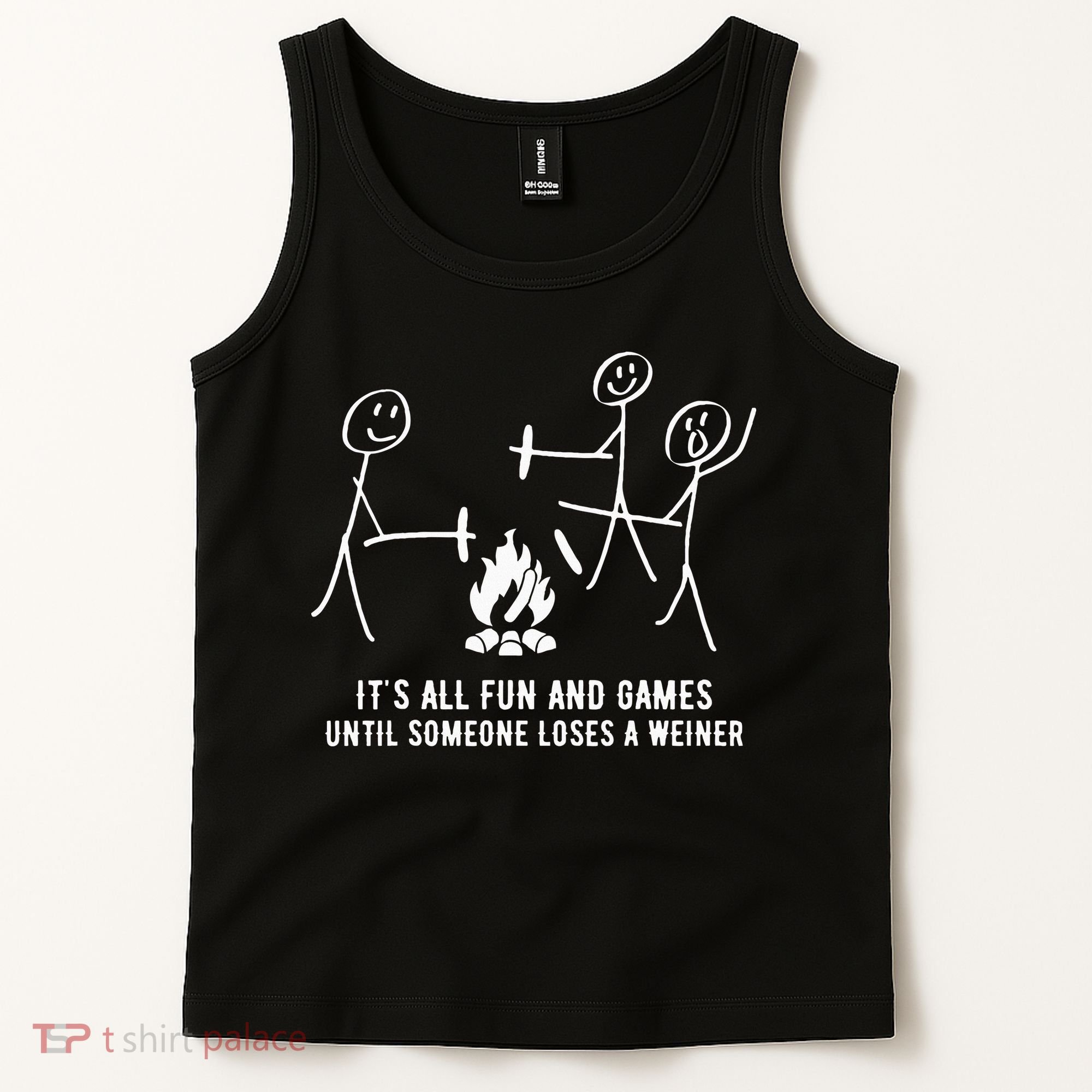 ItS All Fun And Games Until Someone Lose A Weiner Tank Top