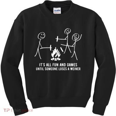 ItS All Fun And Games Until Someone Lose A Weiner Kids Sweatshirt