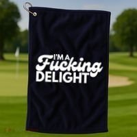 I'm A Fucking Delight Funny Sarcasm Golf Towel thumb 1