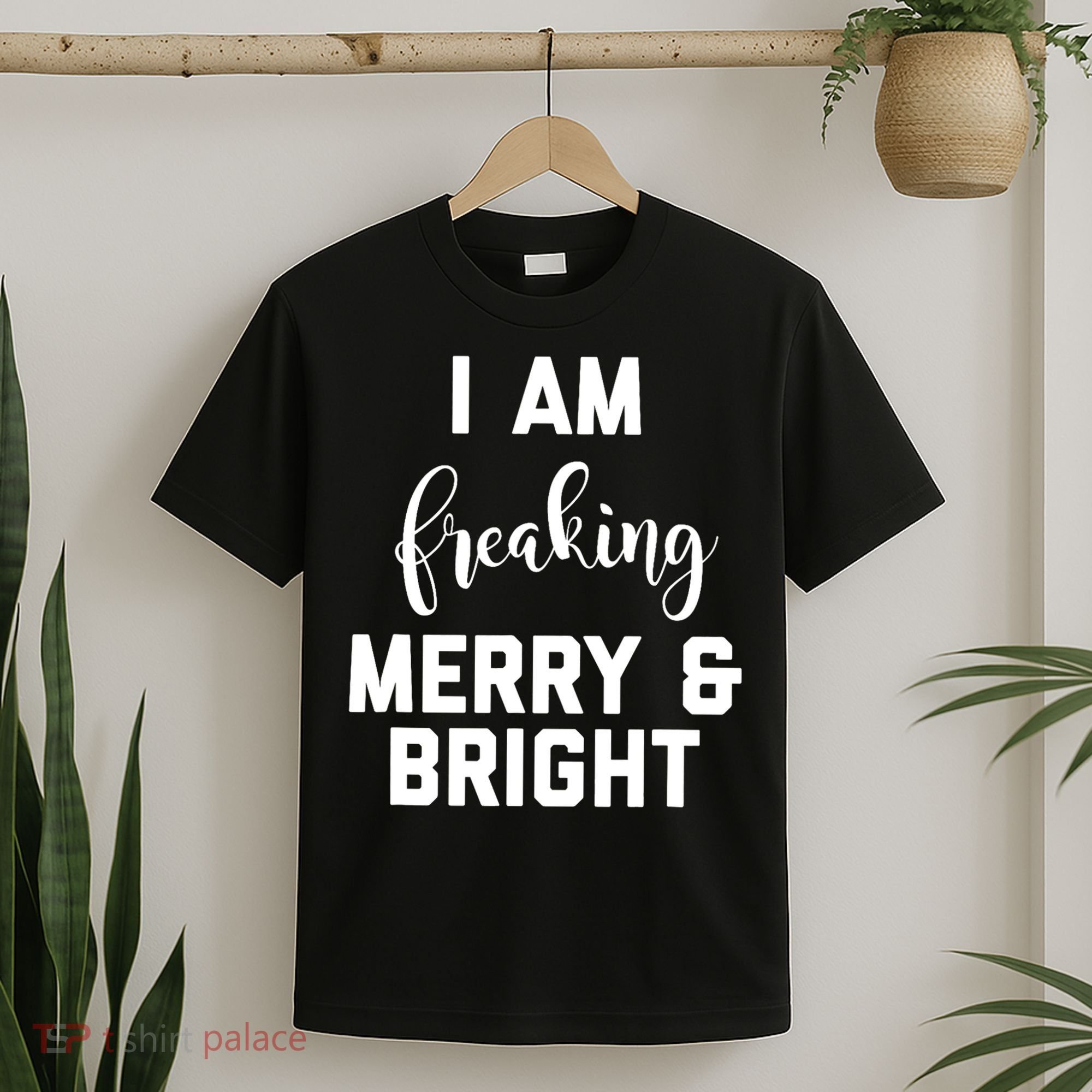I Am Freaking Merry And Bright Bad Mom T-Shirt