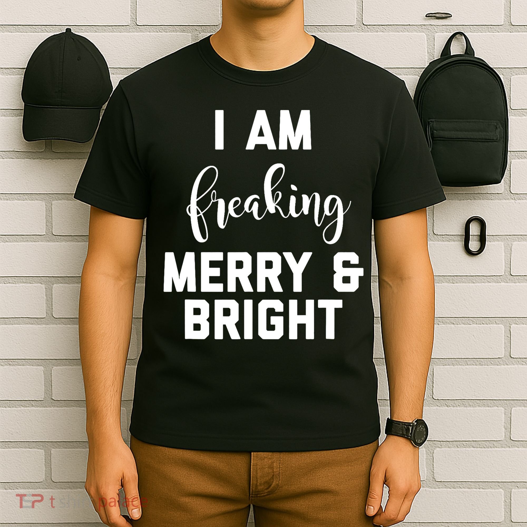 I Am Freaking Merry And Bright Bad Mom T-Shirt